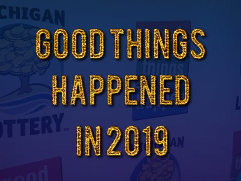 Good things happened with the Michigan Lottery in 2019
