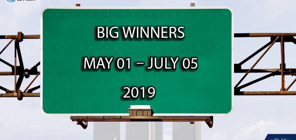 Big Winners: May 01 – July 05 2019