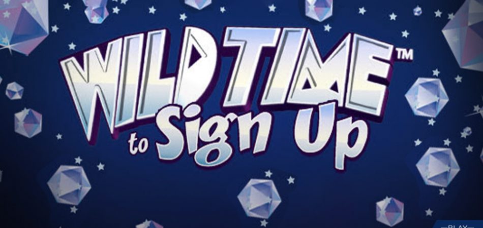 Wild Time Sign Up with Free Wild Time Xtra